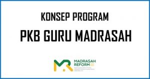 Konsep Program PKB Guru Madrasah