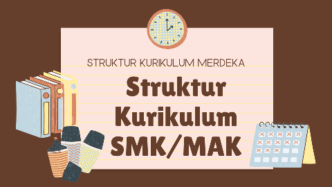 Struktur Kurikulum Merdeka SMK