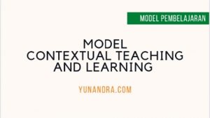 Model Contextual Teaching and Learning pada Kurikulum 2013