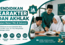 Pendidikan Karakter dan Akhlak di Sekolah dan Madrasah