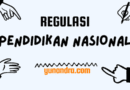 Regulasi Pendidikan Nasional