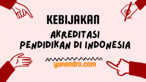 Akreditasi Pendidikan di Indonesia