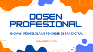 Dosen Profesional Inovatif
