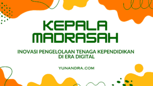 Kepala Madrasah Transformatif