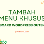 Menu Khusus di Dashboard WordPress Gutenberg