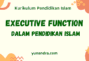 Executive Function Pendidikan Islam