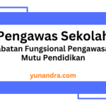 Pengawas sekolah Pengawasan Mutu Pendidikan